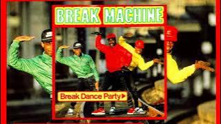 Break Machine - Break Dance Party [single version]