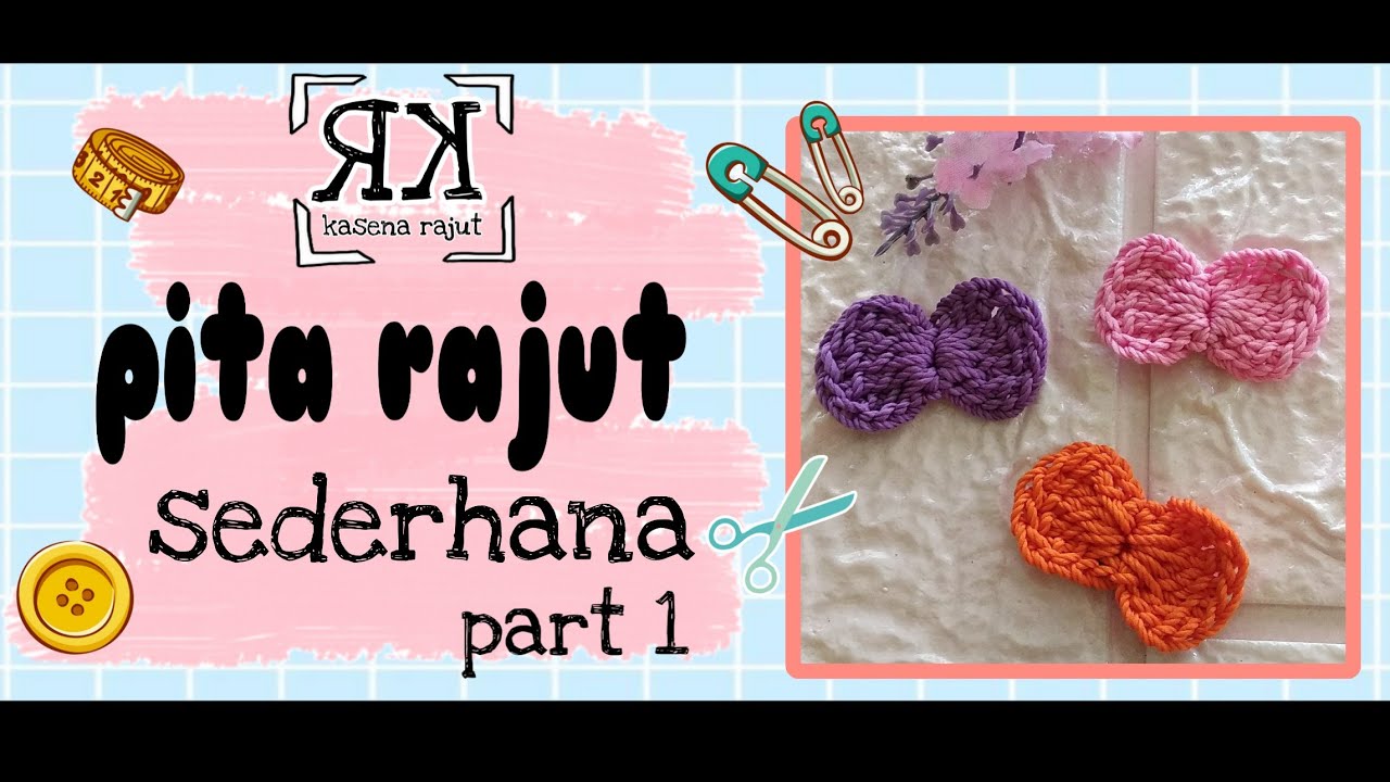Pita Rajut Kecil Sederhana Simple Dan Mudah ll Crochet Ribbon For ...