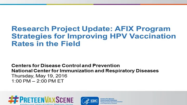 #PreteenVaxScene Webinar #5: AFIX Strategies for Improving HPV Vaccination Rates