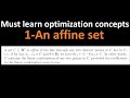 01 - Must-learn optimization concepts – Affine set and its corresponding subspace.