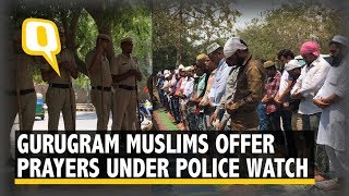 Gurugram Muslims Offer Friday Prayers Under Tight Police Watch | The Quint