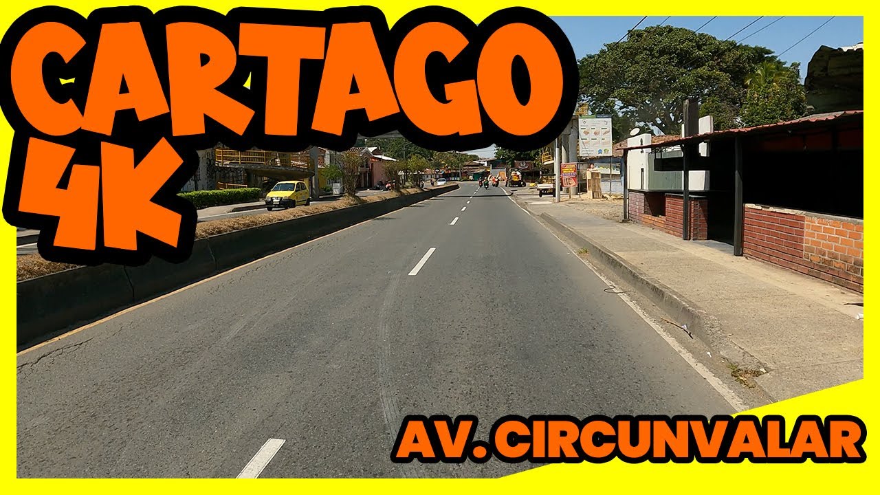 cartago-4k-recorrido-por-la-avenida-circunvalar-youtube