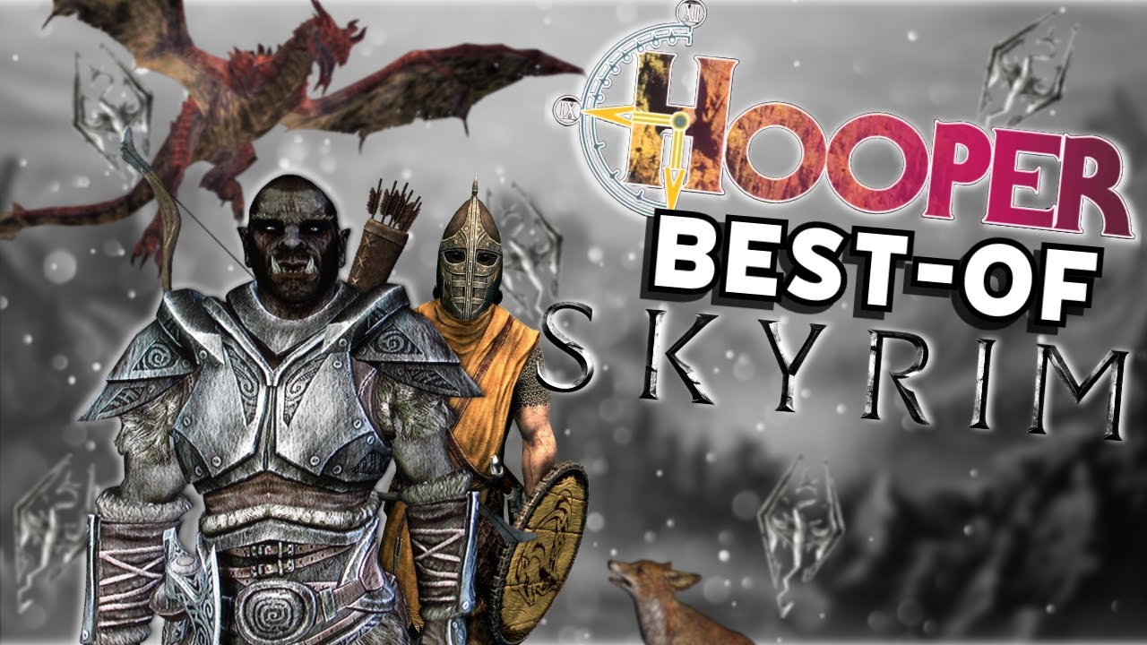 Best of Hooper - SKYRIM