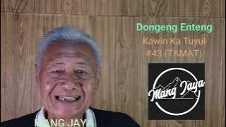Kawin Ka Tuyul, TAMAT Bagian 43, Dongeng Enteng Mang Jaya, Carita Sunda @MangJaya