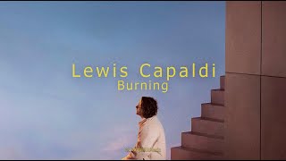 Lewis Capaldi  - Burning (Legendado PT-BR)