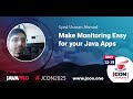 Make Monitoring Easy for your Java Apps | Syed Usman Ahmad (EN)