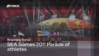 [REUPLOAD] (Partial) SEA Games 2011 Parade of athletes