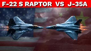 F-22 Super Raptor vs J-35A, Can China’s New Stealth Fighter Compete