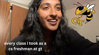 every class i took as a freshman at georgia tech (second semester)