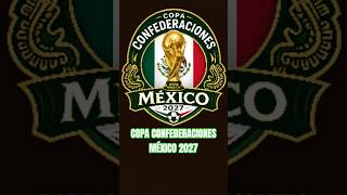 Intro Copa Confederaciones México 2027 #worldcup #fifa #confederationscup #country #mexico2027