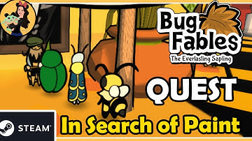 IN SEARCH OF PAINT QUEST - Bug Fables; the Everlasting Sapling Gameplay