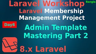#6 Laravel Membership Management - Mastering Admin Template Part 2 in Laravel - Mastering Admin
