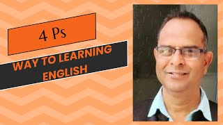 4 Ps for learning English effortlessly