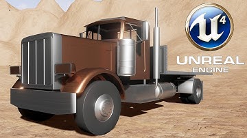 Unreal Engine 4 - WIP Flatbed Truck Test