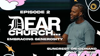 Episode 2: Dear Church... | Suncrest On-Demand | July 6th, 2025