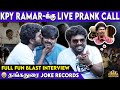 Kpy ramar live prank call  full fun blast interview  cinema malar