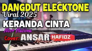 Download Lagu LAGU DANGDUT ELECKTONE VIRAL 2025/KERANDA CINTA/NOER HALIMA/COVER BY ANSAR MP3 Download Lagu LAGU DANGDUT ELECKTONE VIRAL 2025/KERANDA CINTA/NOER HALIMA/COVER BY ANSAR MP3
