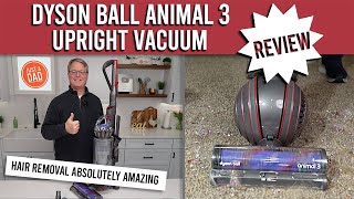 Dyson Ball Animal 3 Upright Vacuum Cleaner Review