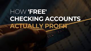 How 'Free' Checking Accounts Actually Profit Off You
