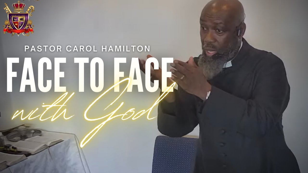 Face to Face With God | Pastor Carol Hamilton of Victory Through Praise