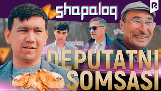 Shapaloq - Deputatni somsasi (hajviy ko'rsatuv)