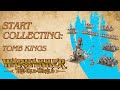 Start collecting warhammer the old world tomb kings