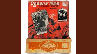 Egwu Amuru Amuu Di mma Olule (2024 Remaster)