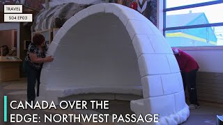 Canada Over The Edge: Northwest Passage