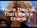 You're The One That I Want Backing Track + Chord Chart