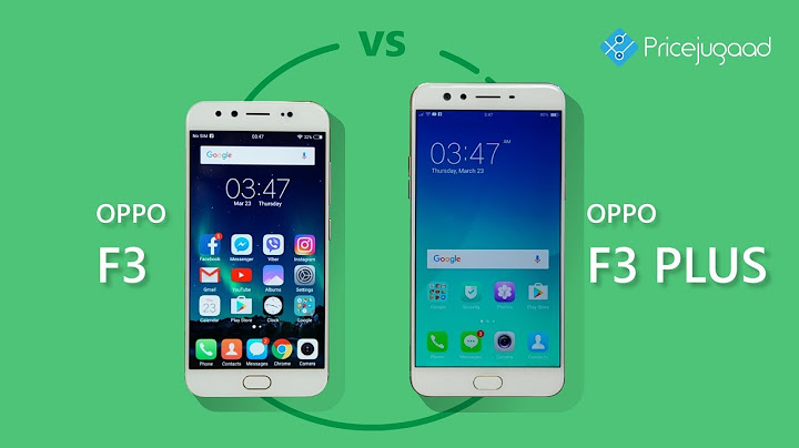 So sánh oppo f3 và f3 plus năm 2024