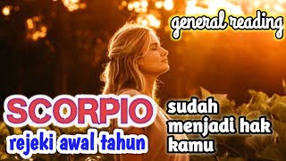 SCORPIO🌟REJEKI YANG MENGHAMPIRI KAMU DI AWAL TAHUN 2022 'sudah jadi hak kamu'✨ general reading