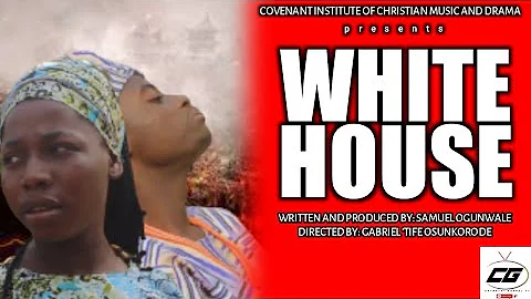 WHITE HOUSE; By Samuel Ogunwale
