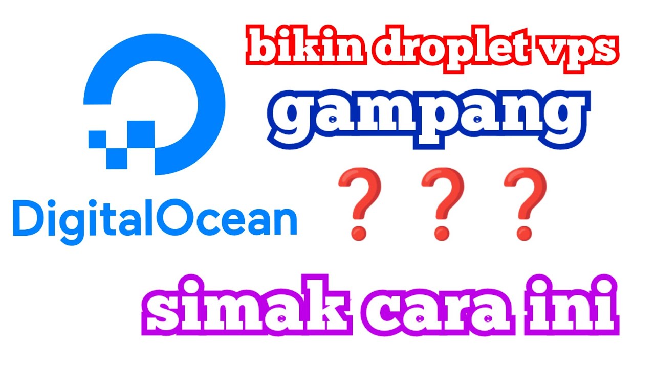 buat droplet menggunakan digital ocean - YouTube