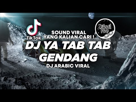 DJ YA TAB TAB VIRAL TIKTOK - DJ ARABIC YA TAP TAP TERBARU 2023 FULL BASS ! Jibril Pro Version