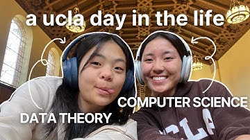 DAY IN THE LIFE AS A DATA THEORY vs COMPUTER SCIENCE MAJOR AT UCLA