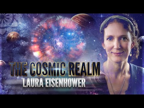 Laura Eisenhower: The Cosmic Realm