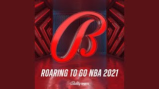 Roaring To Go NBA 2021