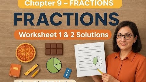 CBSE | Standard IV | Chapter 9 | FRACTIONS | Worksheet 1 & 2 Solutions Part 1
