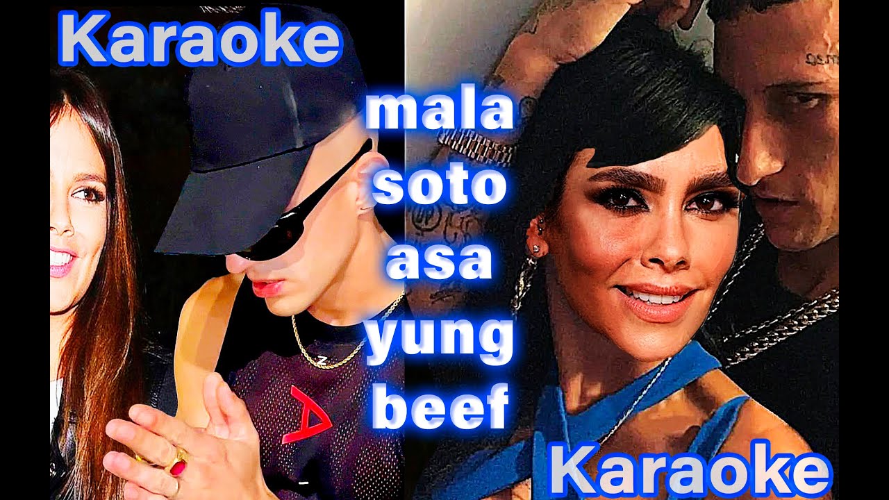 KARAOKE  MALA - Yung Beef, Soto Asa