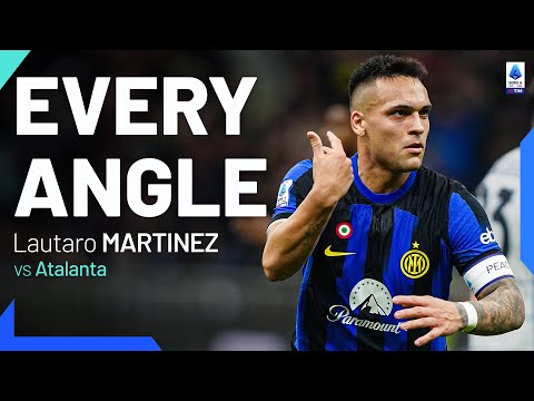 Lautaro Martinez continues to Amaze! | Every Angle | Inter-Atalanta | Serie A 2023/24