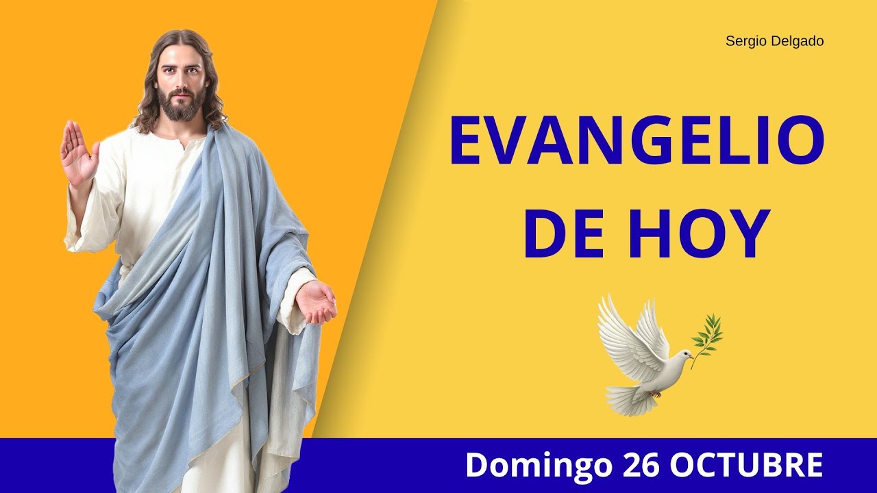 Evangelio de Hoy Domingo 26 de Octubre 2025 | #EvangelioDeHoy - YouTube