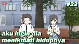 #22 Udahlah gas ajaa!!! - animasi sekolah || MyExistence Animation Repost Video Hilang