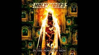 Holy Moses - 30th Anniversary. In The Power Of Now I