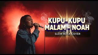  Noah  Kupu Kupu Malam  Slow Rock Cover  Melodi Paling Menyayat Hati 