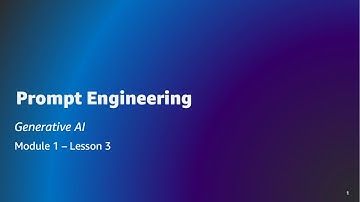 Fundamentals of Generative AI - Lesson 3: Prompt Engineering