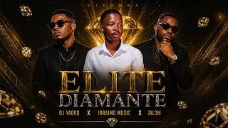 DJ Yagoq X Ibraimo Music X 7AL3M - Elite Diamante 2026