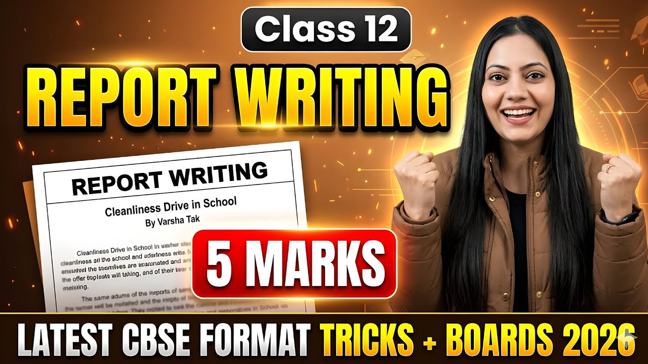Class 12 Report Writing Format 2026 | CBSE Boards 2026 | 5 Marks Full ...