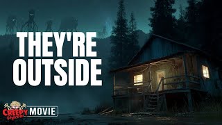 THEY'RE OUTSIDE | FULL HD FOUND FOOTAGE HORROR MOVIE | CREEPY POPCORN