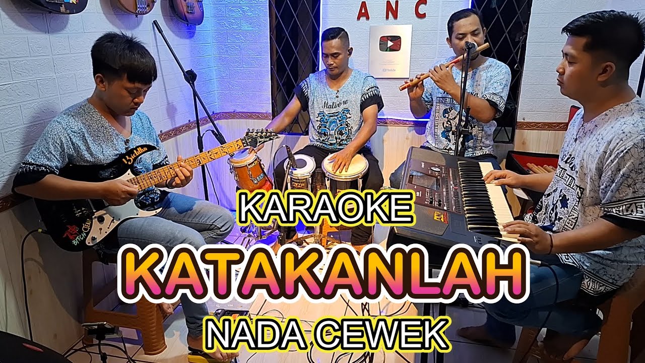 KATAKANLAH KARAOKE NADA CEWEK YUNITA ABABIEL