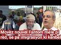 Ho se konnya Fantom nan problèm, se pa imigrasyon ki kenbel me ki kote li ye